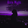 Rain Night (Explicit)