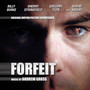 Forfeit (Motion Picture Soundtrack)