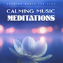 Calming Music Meditations