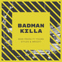 Badman Killa (Explicit)