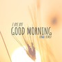 Good Morning (feat. E Bye Bye) [KNOF Remix]