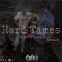 Hard Times (Explicit)