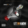 Let Em Know (feat. XO) [Explicit]