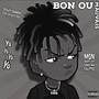 BON OU MAUVAIS (Explicit)