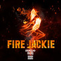 Fire Jackie (Explicit)