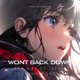 'WON'T BACK DOWN' (Nightcore Version) [Explicit]