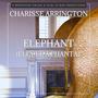 ELEPHANT (ELE-EL-A-PHANTA) (feat. Charisse Arrington)