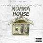 Momma House (feat. G.S.E Sosa, E-$KEEE & T-Baby) [Explicit]