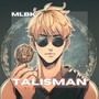 Talisman (Explicit)