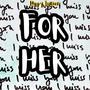 For Her (Explicit)