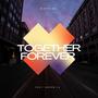 Together Forever (feat. Ndrew LG)