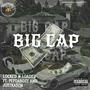 BIG CAP (feat. Pepdabozz & Justkason) [Explicit]