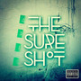 The Sure Shot (Explicit)