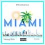 Miami (feat. Young Rich & Jord.) [Explicit]