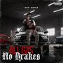 All Gas No Brakes (Explicit)