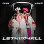 LETHIM4ALL (feat. Unamii) [Explicit]