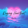Raging Heartbeat