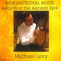 New Ancestral Music: Rebirth of the Ancient Lyre