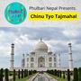 Chinu Tyo Tajmahal (feat. Nishan Bhattarai & Shova Pandey)