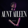 AUNT AILEEN