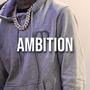 Ambition (feat. baby) [Explicit]