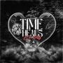 Time Heals Eventually (Explicit)