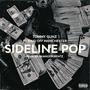 Sideline POP (feat. Kingoffmanchester) [Explicit]