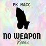 No Weapon (Remix)