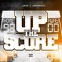 Up The Score (Explicit)