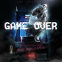 Game Over (Explicit)