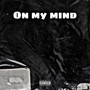 On My Mind (Explicit)