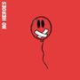 No Heroes (feat. No-uh) [Explicit]