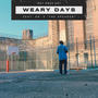 Weary Days (feat. Dr V “The Speaker”)