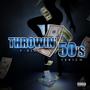 Throwin 50's (Explicit)