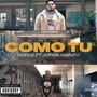 Como Tú (Explicit)