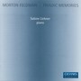 Feldman, M.: Triadic Memories (Liebner)