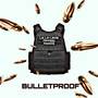 Bulletproof (Explicit)