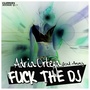 F**k the DJ (Remixes)