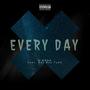 Every Day (feat. Dat Boy Tuckk) [Explicit]