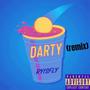 Darty (Remix) [Explicit]