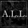 A.L.L. (circa 2019) [Explicit]