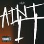 Aint It (Explicit)