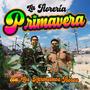 La Floreria Primavera con Los Hermanos Flores