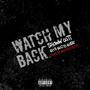 Watch My Back (feat. Rich Rudy Rose) [Explicit]