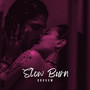 Slow Burn