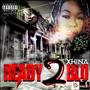 Ready 2 Blo (Explicit)