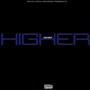 HIGHER (FREESTYLE) [Explicit]