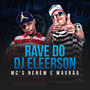 Rave do Dj Eleerson (Explicit)