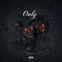 Only (feat. CAM S) [Explicit]