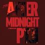 AFTER MIDNIGHT Pt.II (feat. Dreemy Alpha) [Explicit]